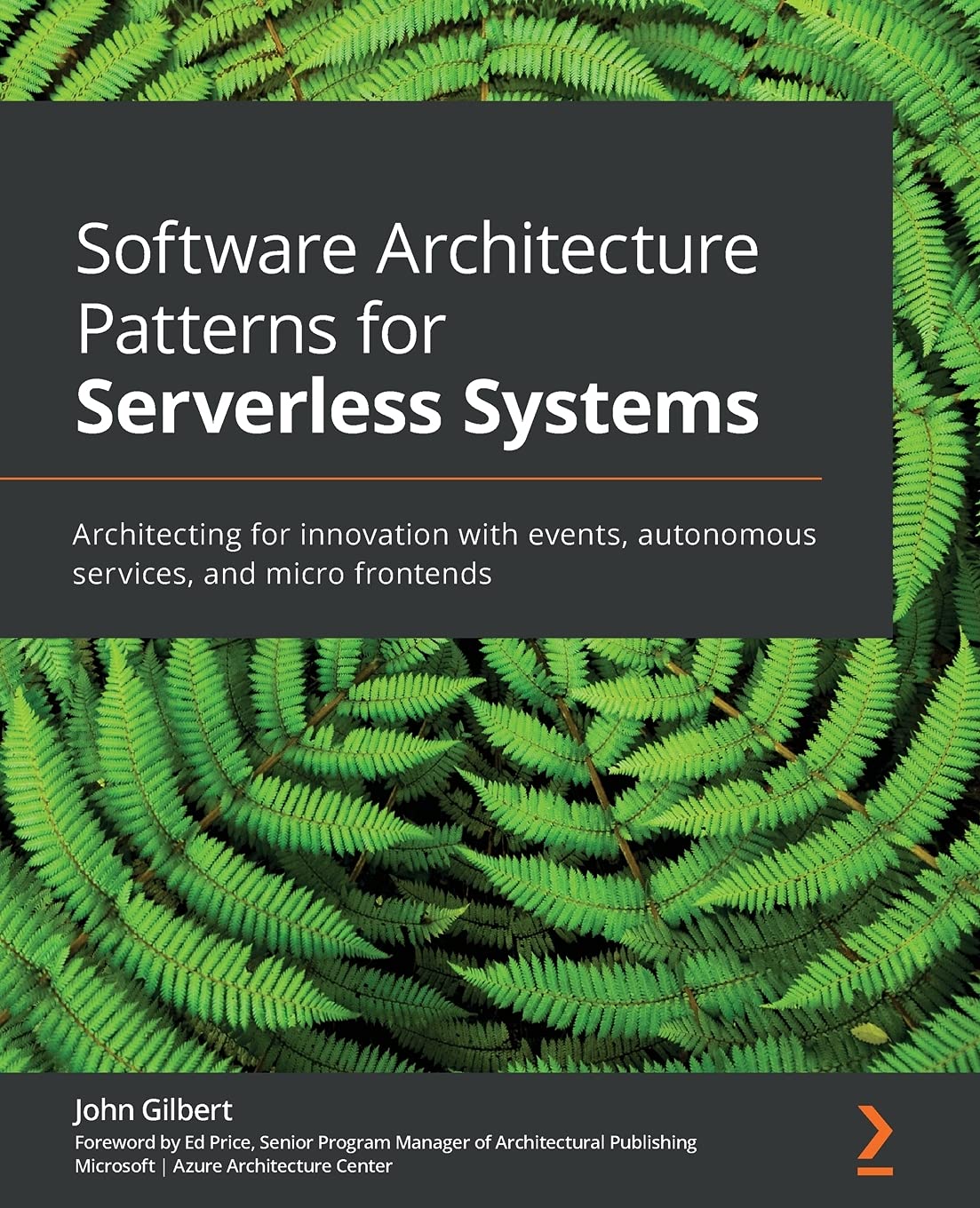 Software Architecture Patterns for Serverless Systems